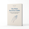 The 60-Day Wrist Recovery Guide (100% off)
